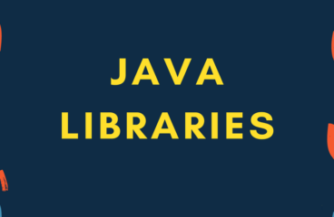 Top Java Libraries to Use for Java Software Development