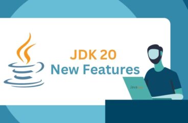 Top JDK 20 New Features: Every Java Developer Must Know In 2023