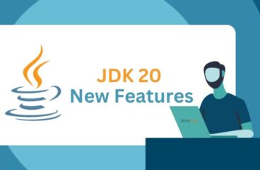 Top JDK 20 New Features: Every Java Developer Must Know In 2023