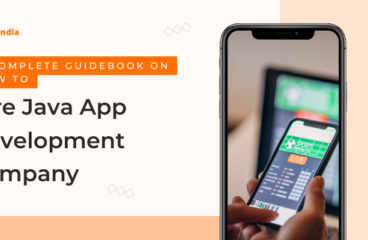 A Complete Guidebook On How To Hire Java App Development Company  