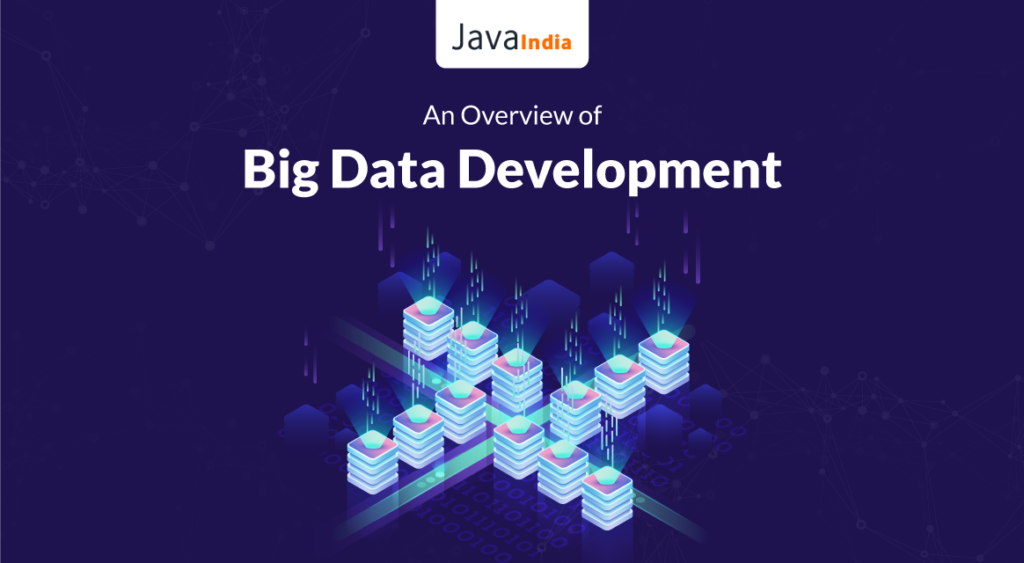 An Overview of Big data development
