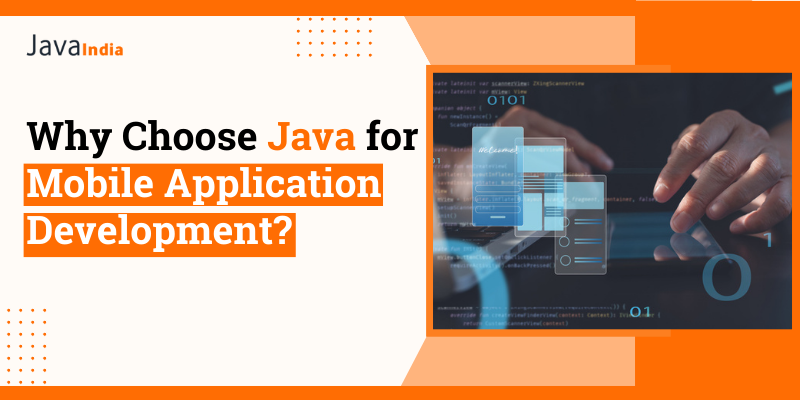 Why Choose Java for Mobile Application Development?