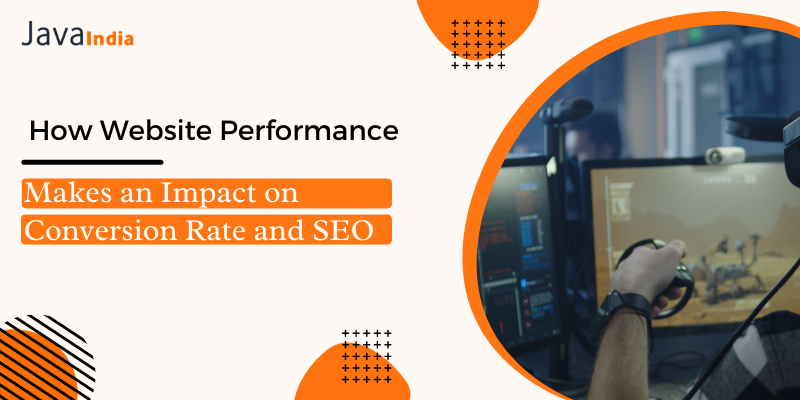 How Website Performance Makes an Impact on Conversion Rate and SEO