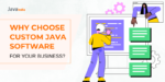 Top 8 Custom Java Software Development Company in India - Java Blog ...