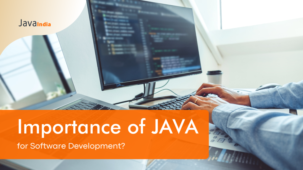What is the importance of Java for software development? 