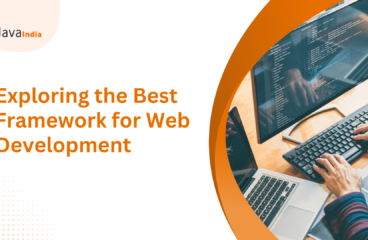 Exploring the Best Framework for Web Development: A 2024 Guide.
