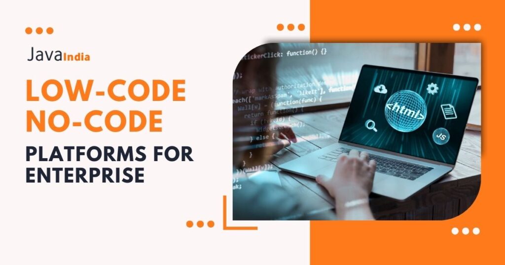 Low-Code No-Code Platforms for Enterprise